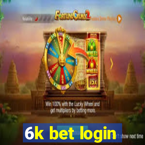 6k bet login